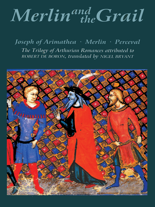 Title details for Merlin and the Grail by Robert de Boron - Available